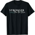 thumbnail image 1 of Stronger Than The Storm Funny Inspirational Motivational Funny Creative Graphic T-Shirt, 1 of 3