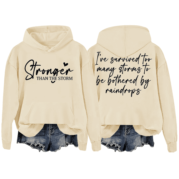 Stronger Than The Storm Hoodies Stronger Than The Storm Shirt Long Sleeve