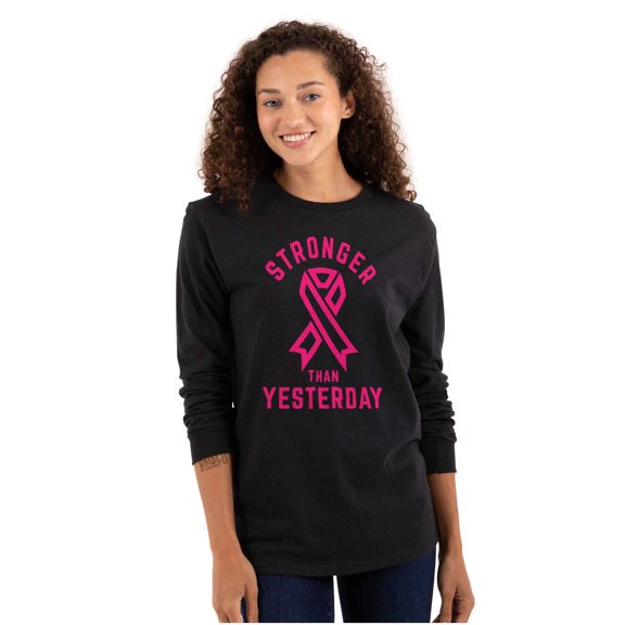 Stronger Than Yesterday Breast Cancer Women's Long Sleeve T Shirt Brisco Brands X