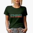 thumbnail image 1 of Stronger Than Yesterday, Motivational Quote, Groovy Retro Wavy Text Merch Gift, Military Green T-Shirt, 3XL, 1 of 5