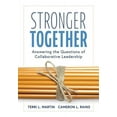 thumbnail image 1 of Stronger Together: Answering the Questions of Collaborative Leadership (Creating a Culture of Collaboration and Transparent Communication) (Paperback), 1 of 1