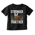 thumbnail image 1 of Stronger Together Peace Sign Equality Toddler Boy Girl T Shirt Infant Toddler Brisco Brands 6M, 1 of 6