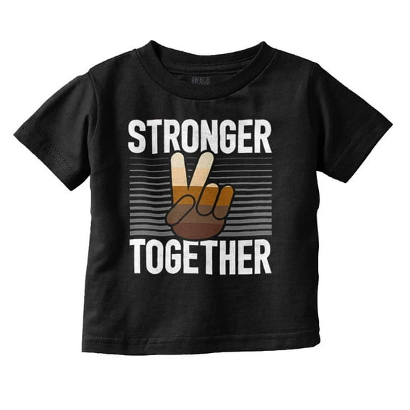 Stronger Together Peace Sign Equality Toddler Boy Girl T Shirt Infant Toddler Brisco Brands 6M