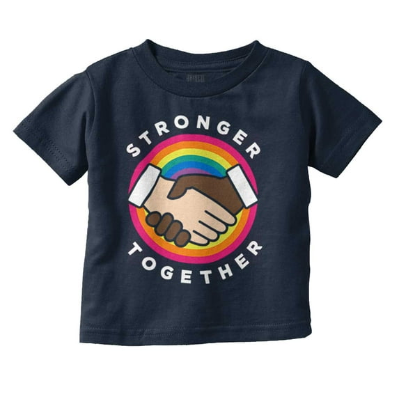 Stronger Together Social Justice Toddler Boy Girl T Shirt Infant Toddler Brisco Brands 6M