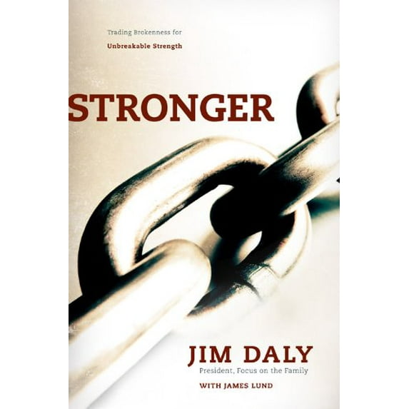 Pre-Owned Stronger: Trading Brokenness for Unbreakable Strength, 9781434764461, 143476446X, Paperback, New edition