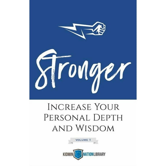 Stronger (Volume 1): Increase Your Personal Depth and Wisdom (Paperback)