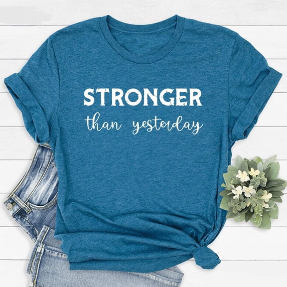 Stronger Than Yesterday Shirt, Fitness T-Shirt, Gym Shirt, Workout Shirt, Motivational T-Shirt, Fitness Apparel, Strong Woman Shirt, F4372 All Size S-5Xl