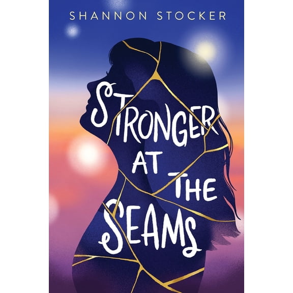 Stronger at the Seams: A Young Adult Coming of Age Novel about Disabilities, Chronic Illness, and Learning to Advocate f, (Hardcover)