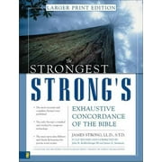 Strongest Strong s Exhaustive Concordance/Large Print