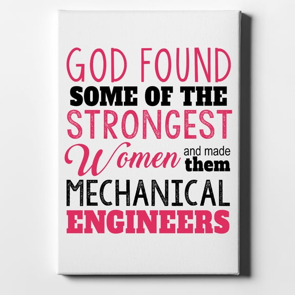 Strongest Women are Mechanical Engineers - 8" x 10" - Decorative Canvas Wall Art - White Edge - 5/8" Gallery Wrapped