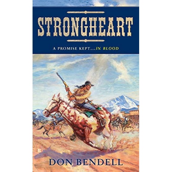 Pre-Owned Strongheart: A Story of the Old West (Mass Market Paperback) 0425231089 9780425231081