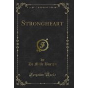 Strongheart Classic Reprint