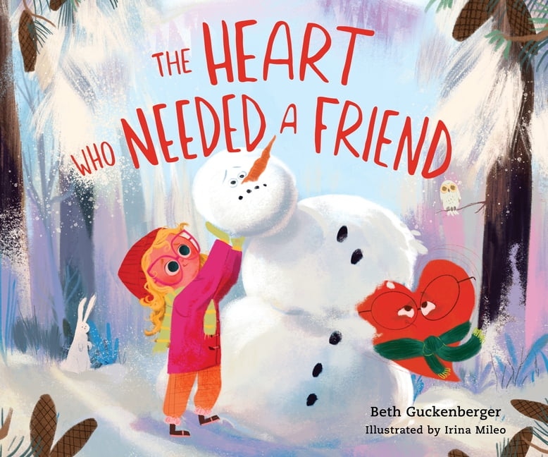 Strongheart Stories The Heart Who Needed a Friend: A Story about Finding Strength in Friendship, (Hardcover)