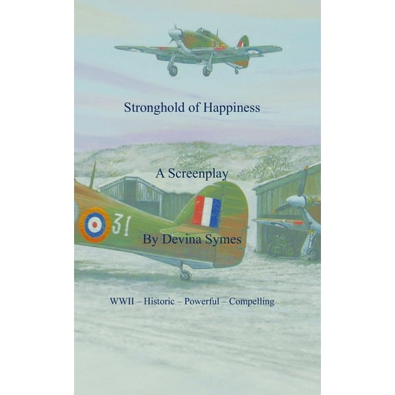 Stronghold of Happiness Stronghold of Happiness: A Screenplay, Book 1, (Paperback)