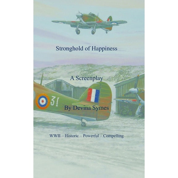 Stronghold of Happiness Stronghold of Happiness: A Screenplay, Book 1, (Paperback)