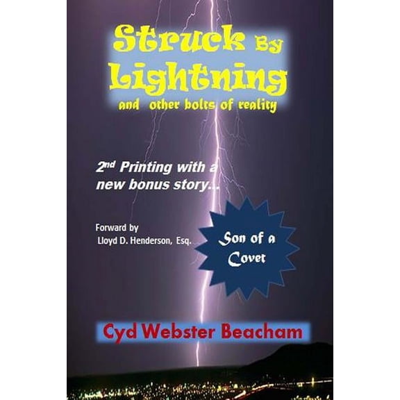 Struck by Lightning and Other Bolts of Reality: 2nd Printing with Bonus Story - Son of a Covet (Paperback)