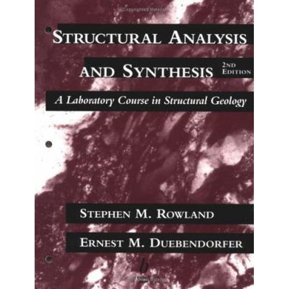 Pre-Owned Structural Analysis and Synthesis: A Laboratory Course in Structural Geology, 2nd Edition (Paperback) 0865423660 9780865423664