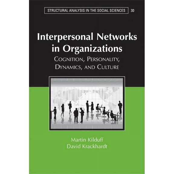Structural Analysis in the Social Scienc Interpersonal Networks Organization, Book 30, (Paperback)