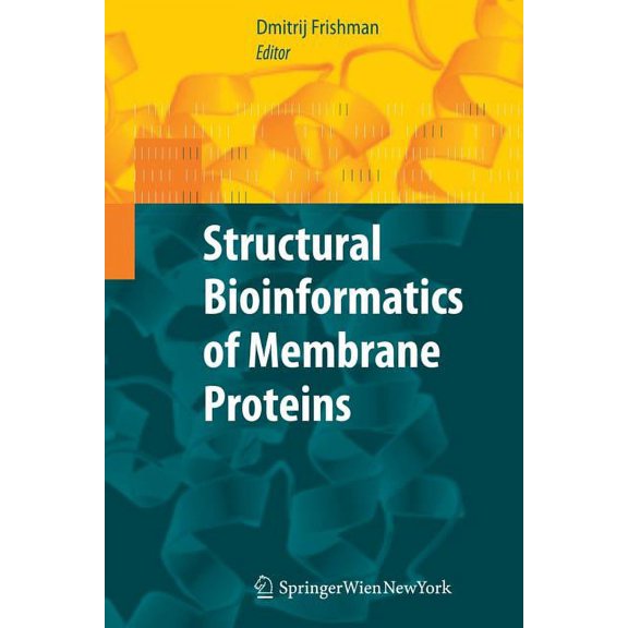 Structural Bioinformatics of Membrane Proteins, (Paperback)