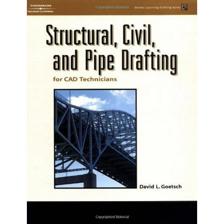Pre-Owned Structural Civil and Pipe Drafting for CAD Technicians (Delmar Learning Drafting Series) 9781401896560 1401896561 Paperback 1 edition