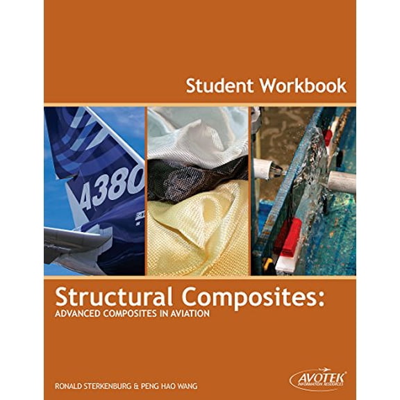 Structural Composites: Advanced Composites in Aviation Student Workbook, 9781933189420, 1933189428, Paperback, First Edition edition