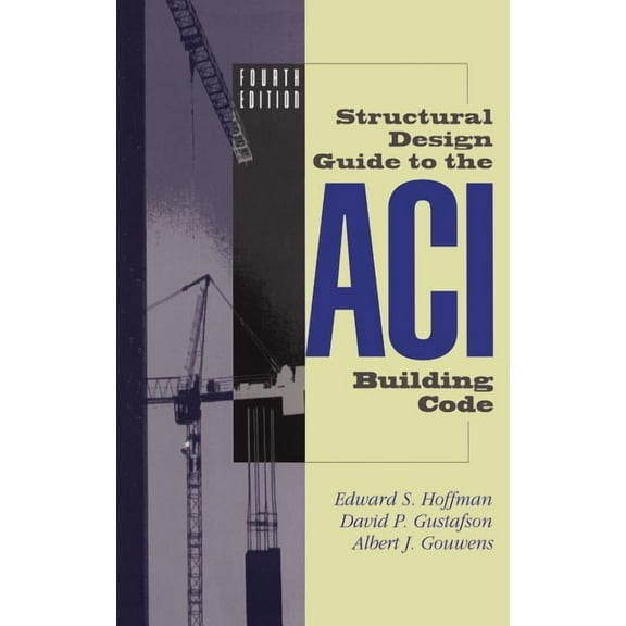 Structural Design Guide to the Aci Building Code, (Hardcover)