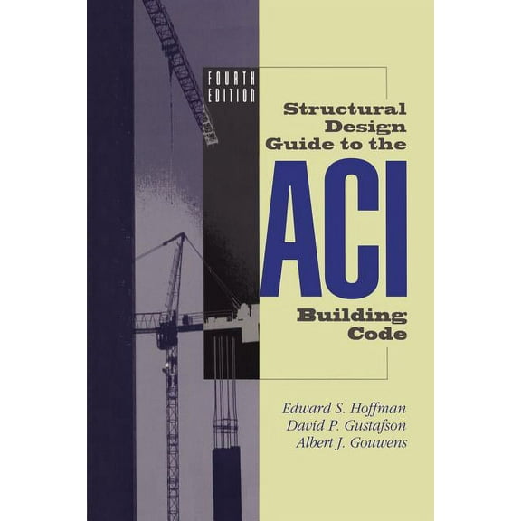 Structural Design Guide to the Aci Building Code, (Paperback)