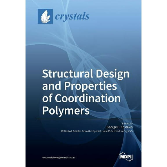 Structural Design and Properties of Coordination Polymers, (Paperback)