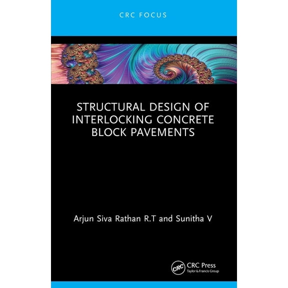 Structural Design of Interlocking Concrete Block Pavements, (Paperback)