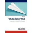 thumbnail image 1 of Structural Design of a Ulm Prandtlplane Wing System (Paperback), 1 of 1