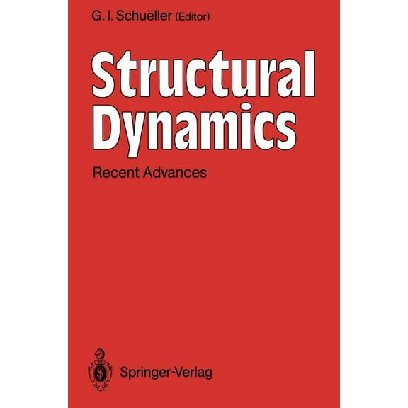 Structural Dynamics: Recent Advances, (Paperback)