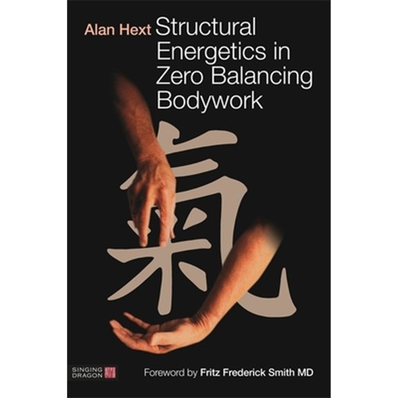 Pre-Owned Structural Energetics in Zero Balancing Bodywork Paperback