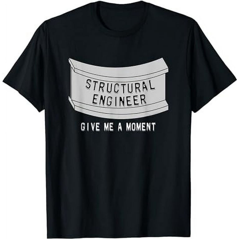 Funny Structural Engineering Shirts Builder Men's Funny Definition