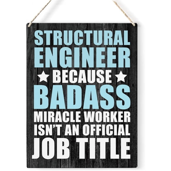 Structural Engineer Quote Wood Sign Structural Engineer Wooden Signs Rustic Hanging Plaque Home Wall Art 8x10 Sign Wall Decor for Home Office