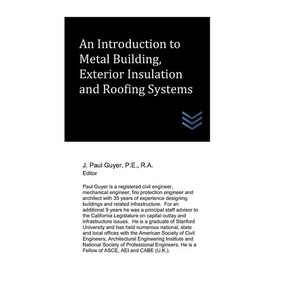 Structural Engineering: An Introduction to Metal Building, Exterior Insulation and Roofing Systems (Paperback)