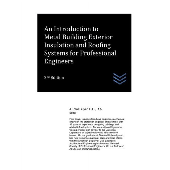 Structural Engineering: An Introduction to Metal Building Exterior Insulation and Roofing Systems for Professional Engineers (Paperback)