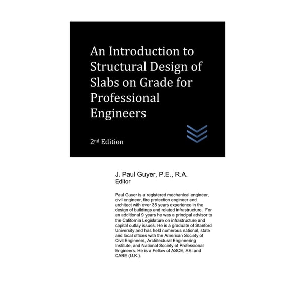 Structural Engineering: An Introduction to Structural Design of Slabs on Grade for Professional Engineers (Paperback)