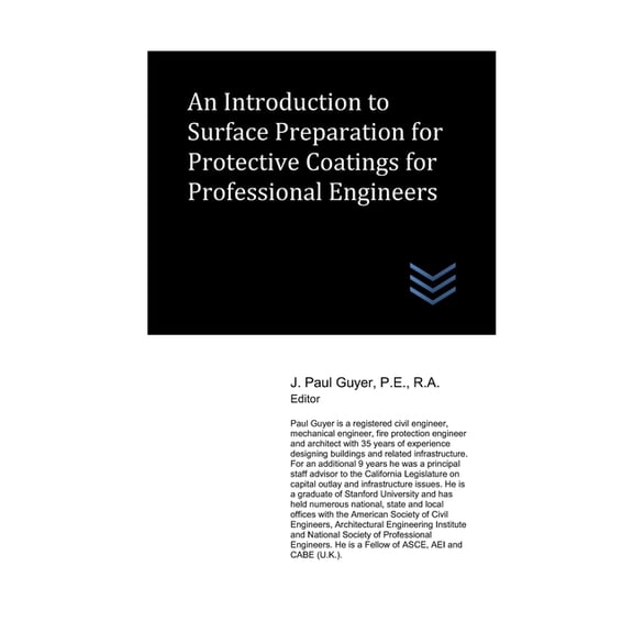 Structural Engineering: An Introduction to Surface Preparation for Protective Coatings for Professional Engineers (Paperback)