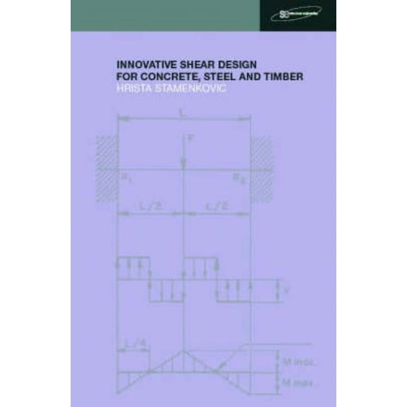Structural Engineering: Mechanics and De Innovative Shear Design, (Hardcover)