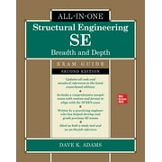 Structural Engineering Se All-In-One Exam Guide: Breadth and Depth, Second Edition (Hardcover)
