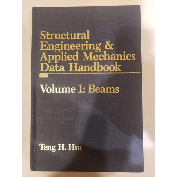 Pre-Owned Structural Engineering and Applied Mechanics Data Handbook, Vol. 1: Beams - Hsu, Teng H.