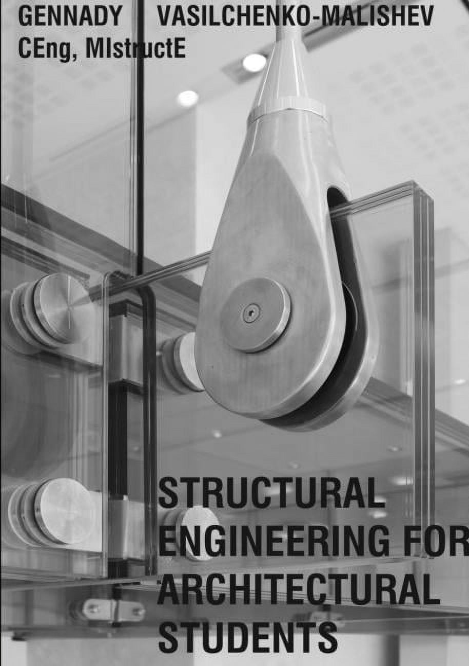 Structural Engineering for Architects, (Paperback) - Walmart.com