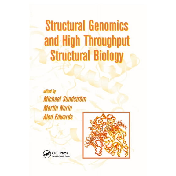 Structural Genomics and High Throughput Structural Biology, (Paperback)