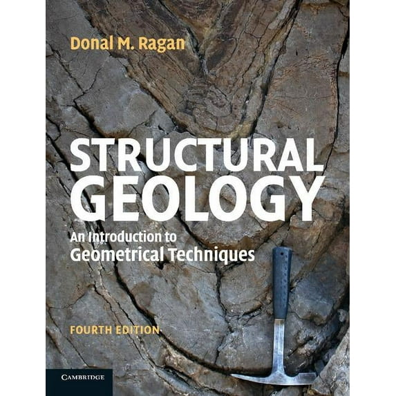 Structural Geology: An Introduction to Geometrical Techniques, (Paperback)