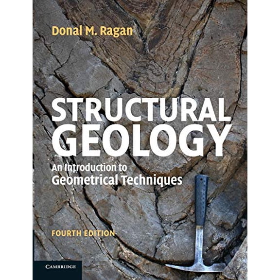 Pre-Owned Structural Geology: An Introduction to Geometrical Techniques, 9780521745833, 0521745837, Paperback, 4 edition