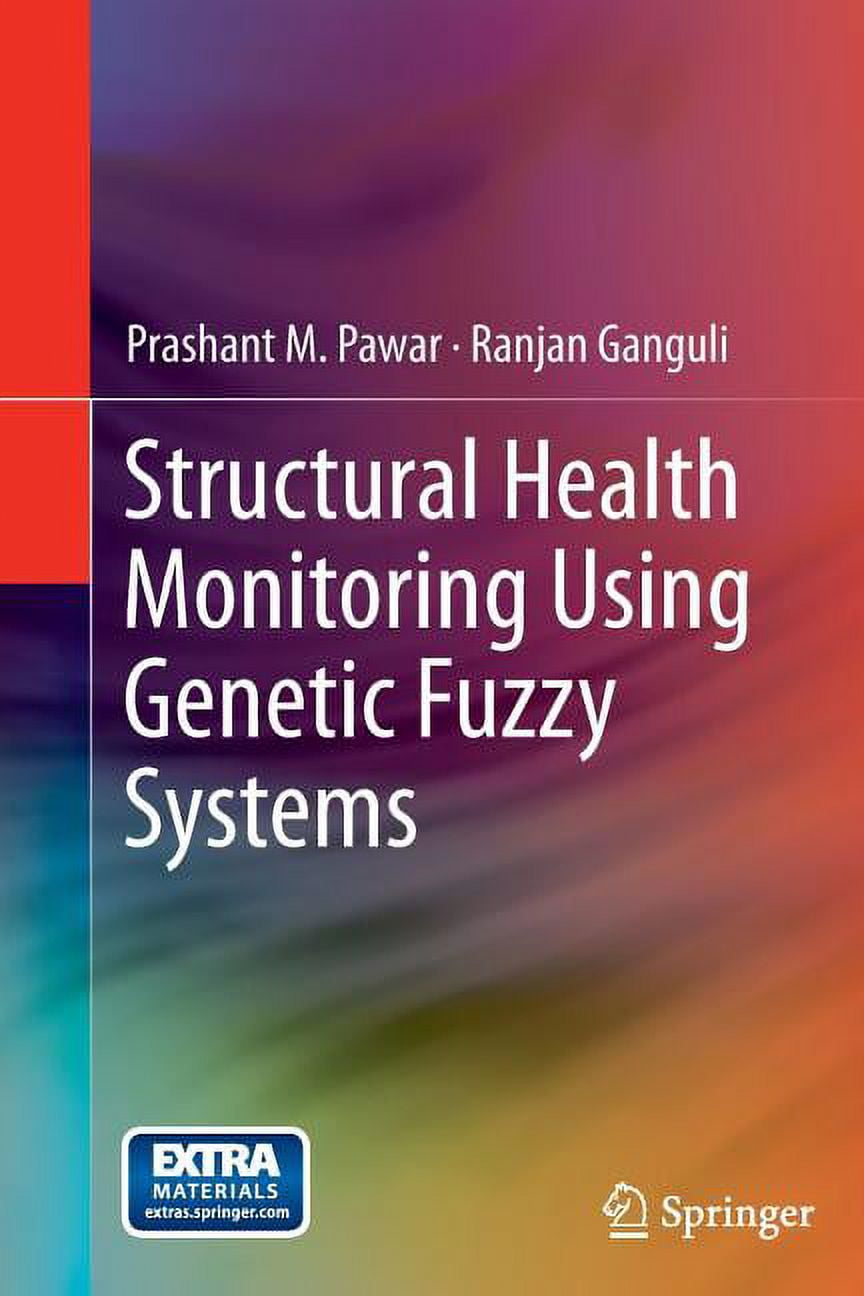 Structural Health Monitoring Using Genetic Fuzzy Systems, (Paperback ...