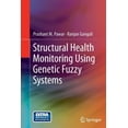 thumbnail image 1 of Structural Health Monitoring Using Genetic Fuzzy Systems, (Paperback), 1 of 1