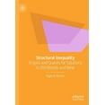 thumbnail image 1 of Structural Inequality: Origins and Quests for Solutions in Old Worlds and New, (Paperback), 1 of 1