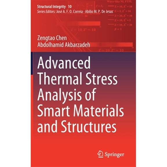 Pre-Owned Structural Integrity: Advanced Thermal Stress Analysis of Smart Materials and Structures (Hardcover)