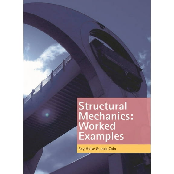 Structural Mechanics: Worked Examples, (Paperback)